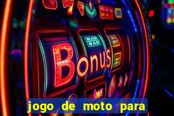 jogo de moto para dar grau